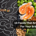 10 Foods That Are Good For Your Brain