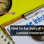How To Eat Dairy If You're Lactose Intolerant?